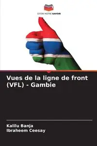 Vues de la ligne de front (VFL) - Gambie - Banja Kalilu