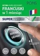 W 1 miesiąc - Francuski Superzestaw PONS - praca zbiorowa