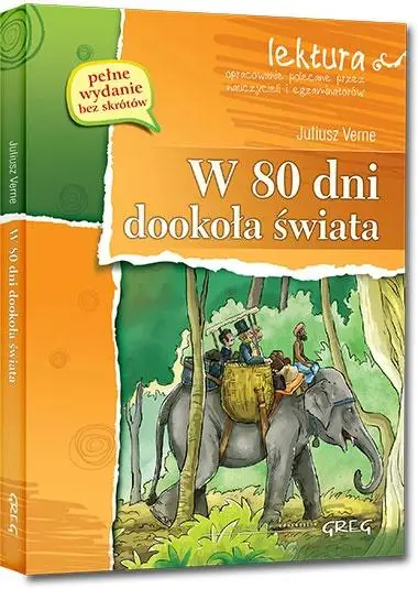 W 80 dni dookoła świata z oprac. w.2016 GREG - Juliusz Verne