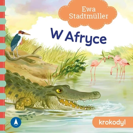 W Afryce. Krokodyl - Ewa Stadtmuller