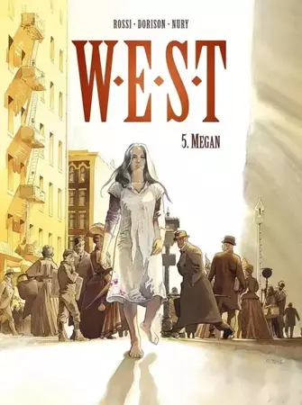 W.E.S.T. T.5 Megan - Fabien Nury, Xavier Dorison, Christian Rossi