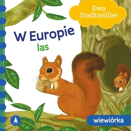 W Europie. Las. Wiewiórka - Ewa Stadtmller