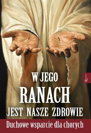 W Jego ranach jest nasze zdrowie - Joanna Olszańska