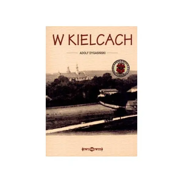 W Kielcach - DYGASIŃSKI ADOLF