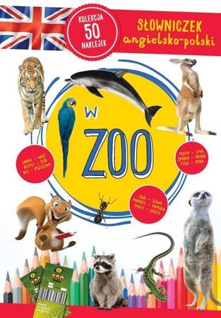 W ZOO. Słowniczek angielsko-polski - Opracowanie zbiorowe