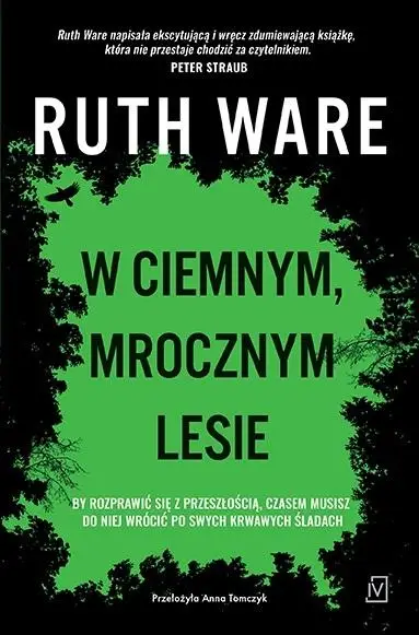 W ciemnym, mrocznym lesie - Ruth Ware