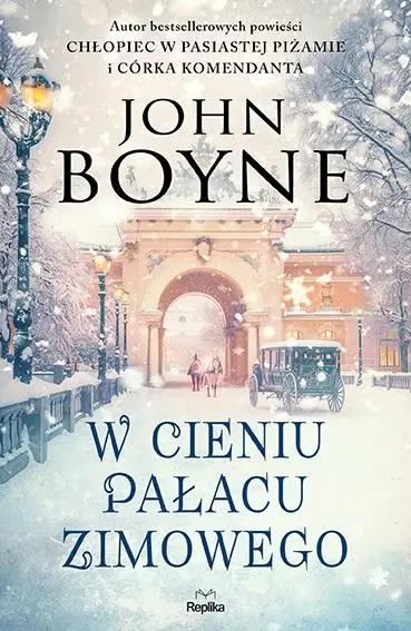 W cieniu Pałacu Zimowego - John Boyne