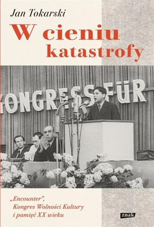 W cieniu katastrofy - Jan Tokarski