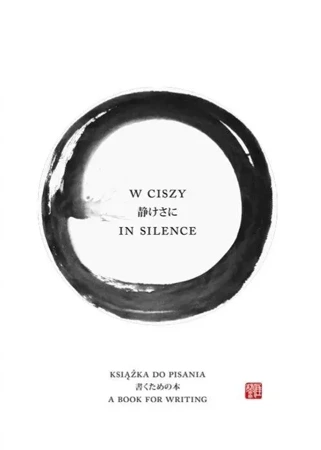 W ciszy | In silence. Książka do pisania - Lidia Rozmus