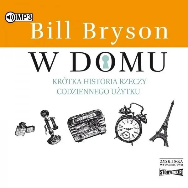 W domu. Krótka historia rzeczy... audiobook - Bill Bryson