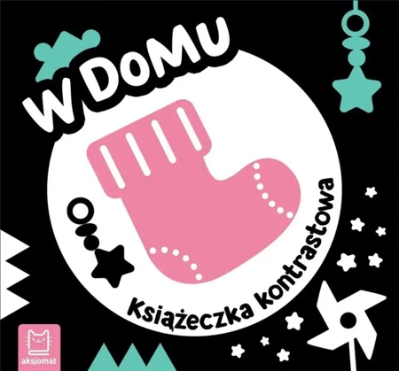 W domu. Książeczka kontrastowa - Agnieszka Bator