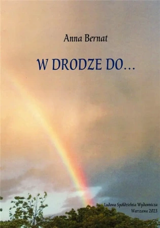 W drodze do.. - Anna Bernat