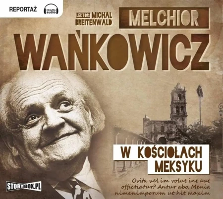 W kościołach Meksyku audiobook - Melchior Wańkowicz