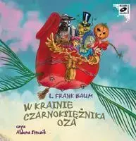 W krainie czarnoksiężnika Oza CdMp3 - Lyman Frank Baum