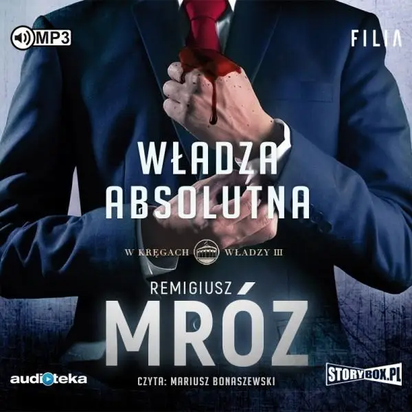 W kręgach władzy T.3 Władza absolutna Audiobook - Remigiusz Mróz