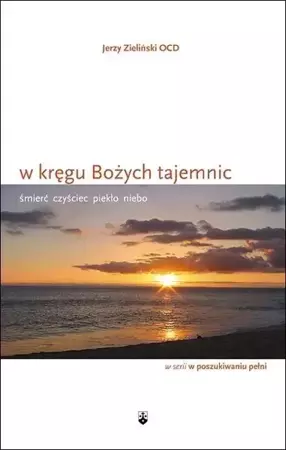 W kręgu Bożych tajemnic - Jerzy Zieliński