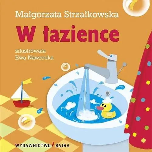 W łazience BAJKA - Małgorzata Strzałkowska