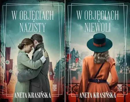 W objęciach nazisty + W objęciach niewoli - Aneta Krasińska