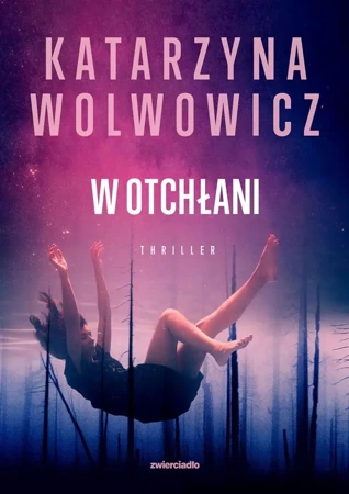 W otchłani - Katarzyna Wolwowicz