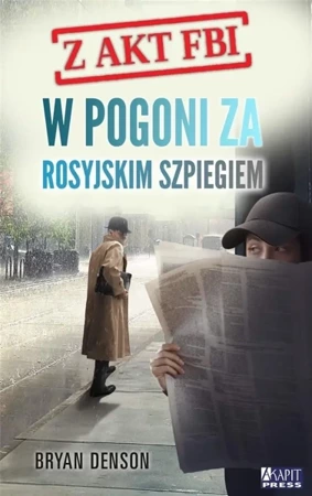 W pogoni za rosyjskim szpiegiem T.2 - Bryan Denson