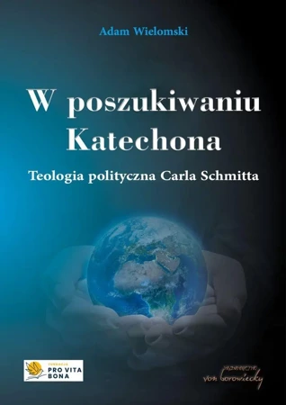 W poszukiwaniu Katechona - Adam Wielomski