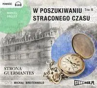 W poszukiwaniu straconego czasu T.3 audiobook - Marcel Proust