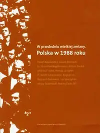 W przededniu wielkiej zmiany Polska w 1988 roku z płytą CD - Praca zbiorowa