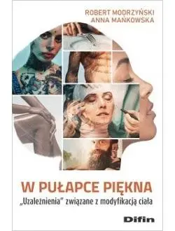 W pułapce piękna - Robert Anna Modrzyński Mańkowska