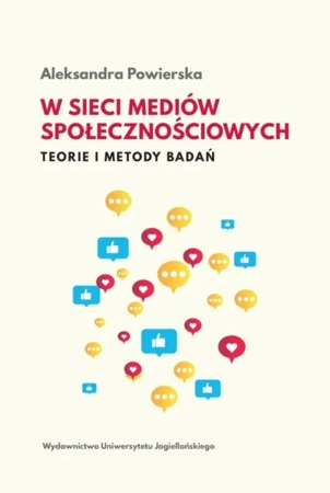 W sieci mediów społecznościowych - Aleksandra Powierska