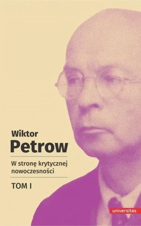 W stronę krytycznej nowoczesności T.1 - Wiktor Petrow