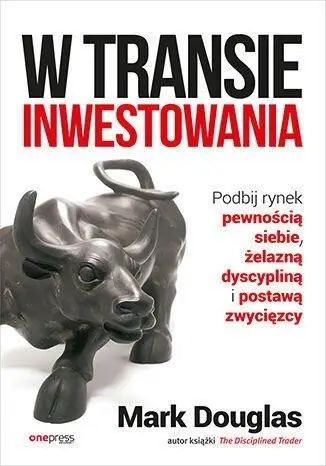 W transie inwestowania - Mark Douglas