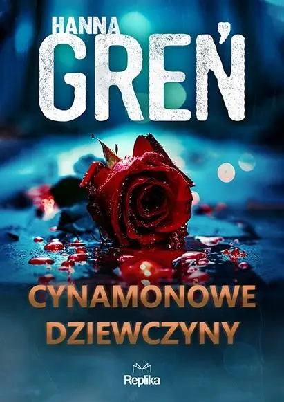 W trójkącie beskidzkim T.2 Cynamonowe dziewczyny - Hanna Greń