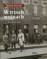 W trzech wojnach - Roman Potocki