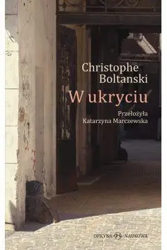 W ukryciu - Christophe Boltanski