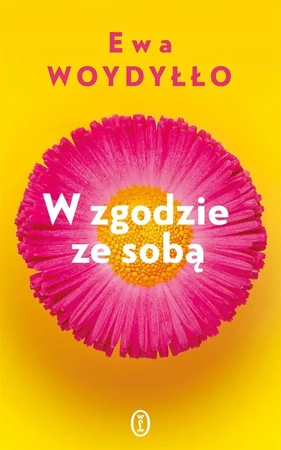 W zgodzie ze sobą - Ewa Woydyłło