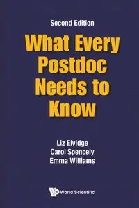 WHAT EVERY POSTDOC NEED..(2ND ED) - LIZ CAROL EMMA WILLIA ELVIDGE SPENCELY