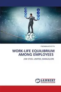 WORK-LIFE EQUILIBRIUM AMONG EMPLOYEES - PA PADMAAVATHY