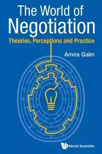 WORLD OF NEGOTIATION, THE - AMIRA GALIN