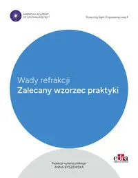 Wady refrakcji. Zalecany wzorzec praktyki - Byszewska A.