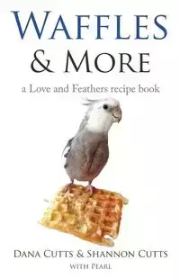 Waffles & More - Dana Cutts