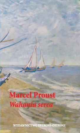 Wahania serca - Marcel Proust