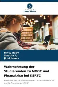 Wahrnehmung der Studierenden zu MOOC und Finanzkrise bei KSRTC - Baby Bincy