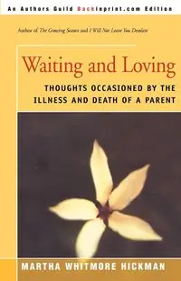 Waiting and Loving - Martha Hickman Whitmore