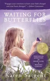 Waiting for Butterflies - Karen Sargent