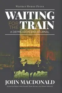 Waiting for the Train - John MacDonald