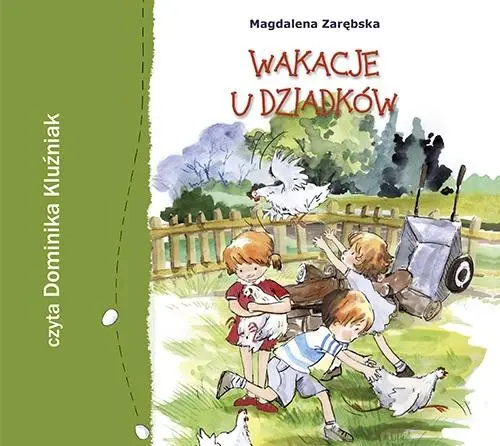 Wakacje u dziadków audiobook - Magdalena Zarębska