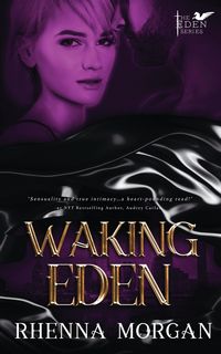 Waking Eden - Morgan Rhenna