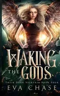 Waking the Gods - Chase Eva