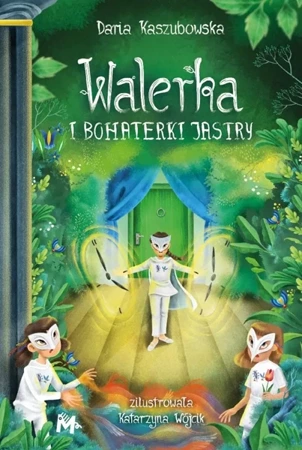 Walerka i bohaterki Jastry - Daria Kaszubowska