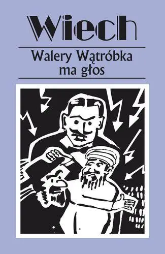 Walery Wątróbka ma głos - Stefan Wiech Wiechecki